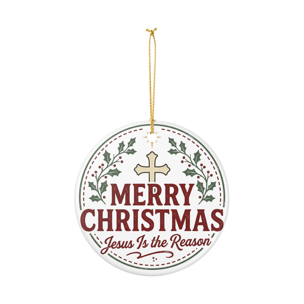 Merry Christmas Ceramic Ornament — "Jesus Is the Reason" Holiday Decoration