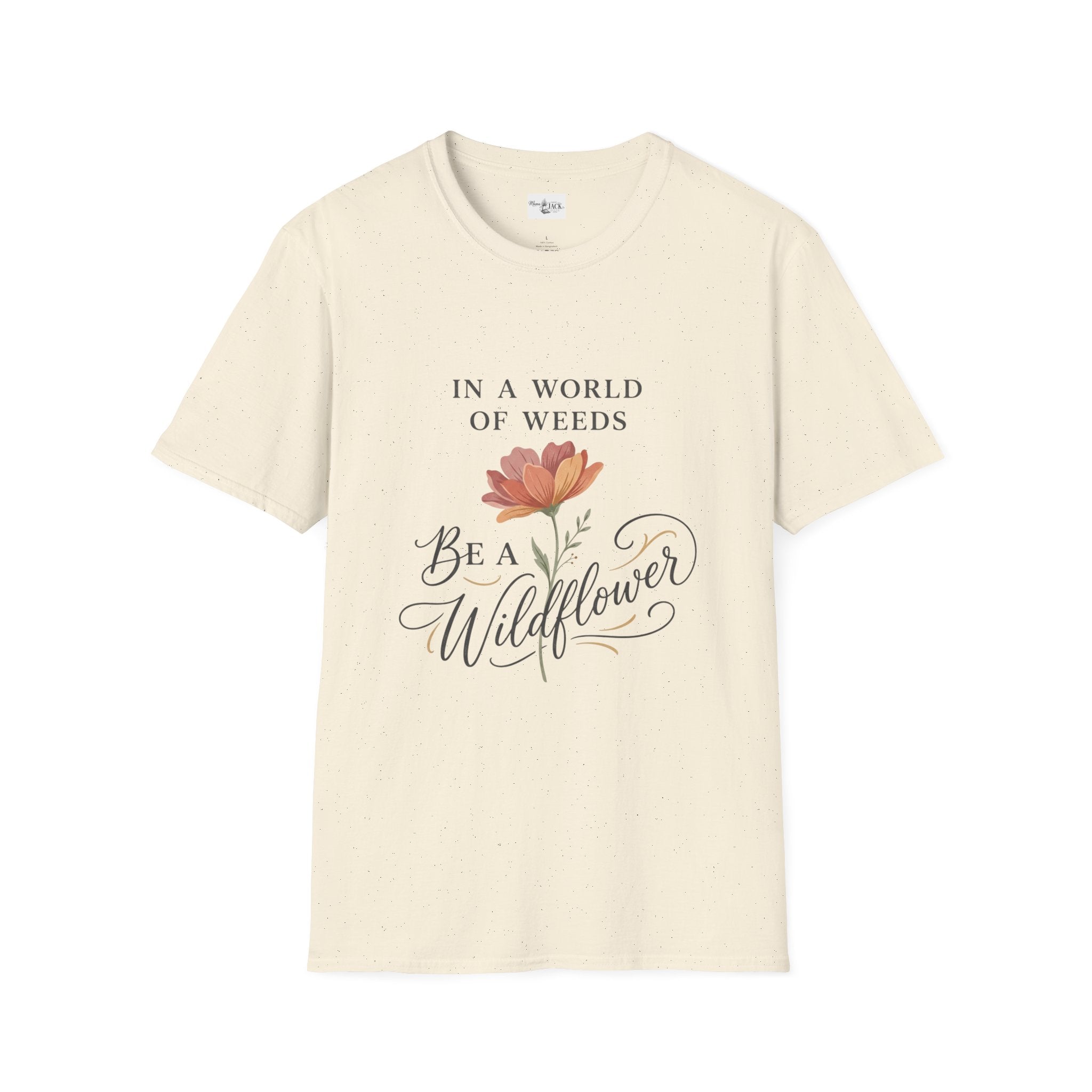 T‑Shirt — "In a World of Weeds, Be a Wildflower" Floral Graphic Tee