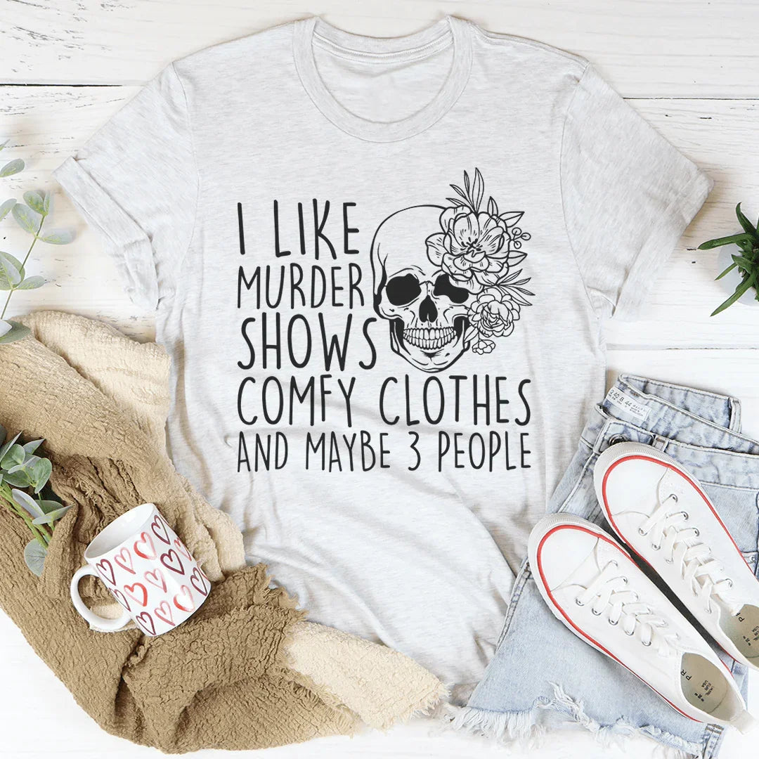 True Crime Introvert Top – "Murder Shows Comfy Clothes" Graphic T-Shirt