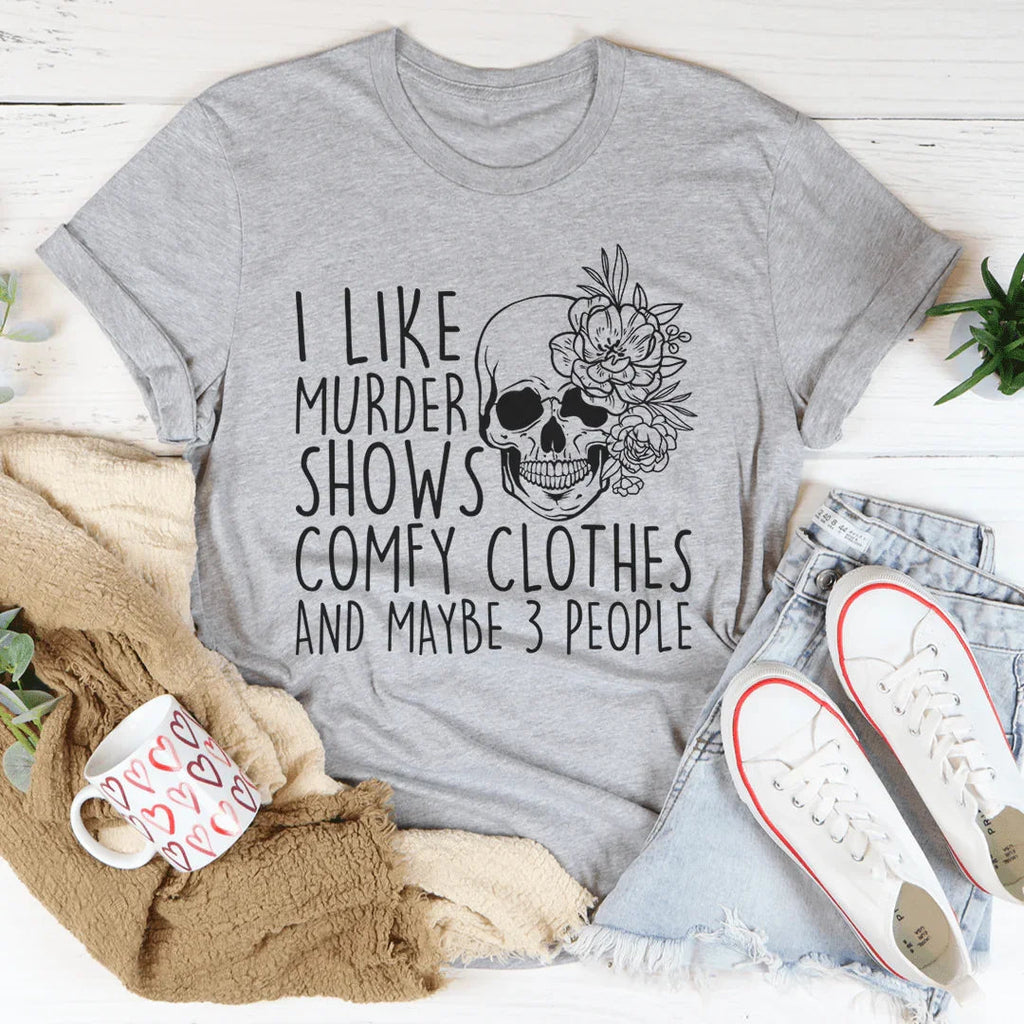 True Crime Introvert Top – "Murder Shows Comfy Clothes" Graphic T-Shirt